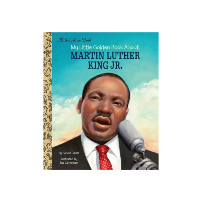 My Little Golden Book About Martin Luther King Jr.